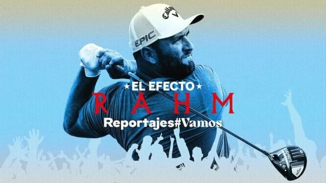 El Efecto Rahm © Movistar Golf
